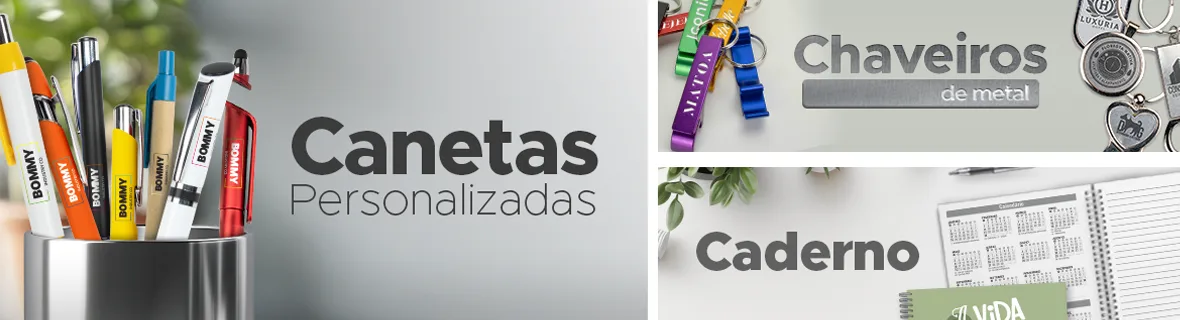 Brindes personalizados: canetas, chaveiros de metal e cadernos