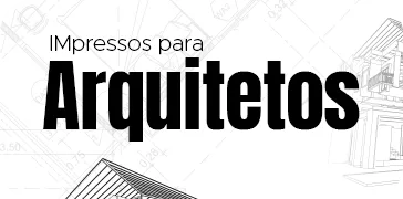 Impressos para arquitetos e designers de interiores